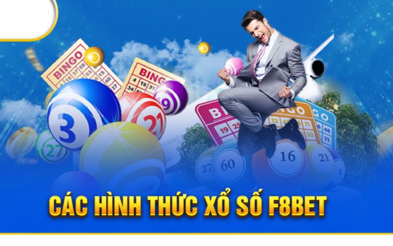 Các Hình Thức Cá Cược Xổ Số F8bet