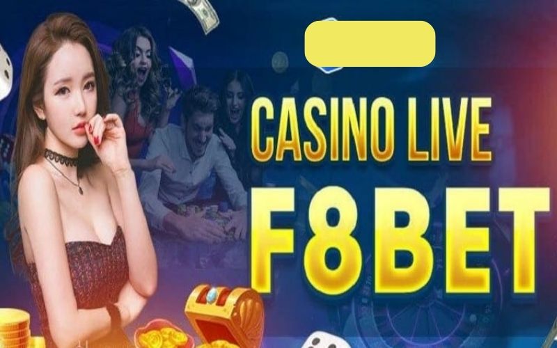 Giới Thiệu Về Live Casino F8Bet