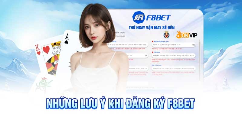 Những lưu ý khi thực hiện đăng ký f8bet